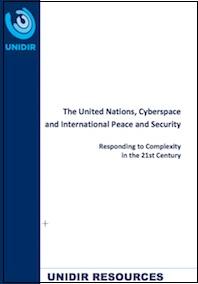 The United Nations, Cyberspace And International Peace And Security ...