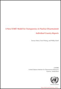 A New START Model for Transparency in Nuclear Disarmament: Individual Country Reports
