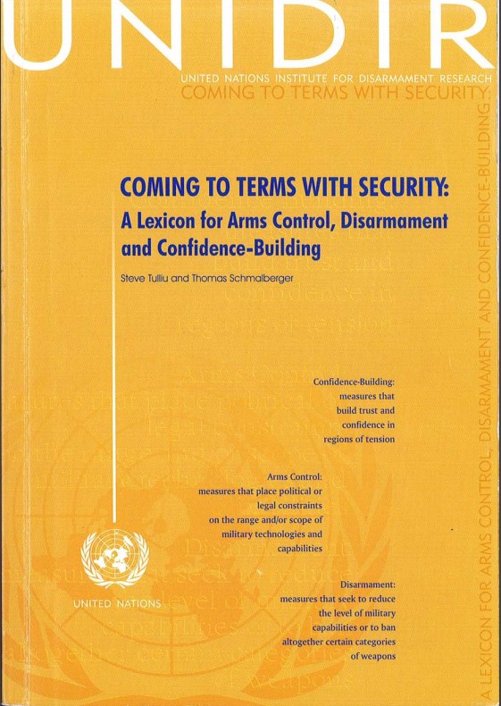Coming to Terms with Security: A Lexicon for Arms Control, Disarmament and Confidence-Building