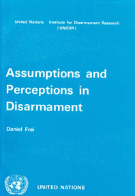 Assumptions and Perceptions in Disarmament
