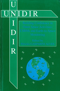 Building Confidence in Outer Space Activities: CSBMs and Earth-to-Space Monitoring