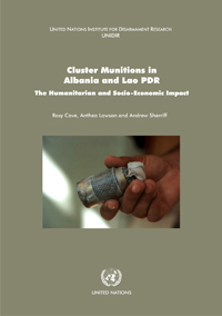 Cluster Munitions in Albania and Lao PDR: The Humanitarian and Socio-Economic Impact