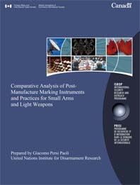 Comparative Analysis of Post-Manufacture Marking Instruments and Practices for Small Arms and Light Weapons