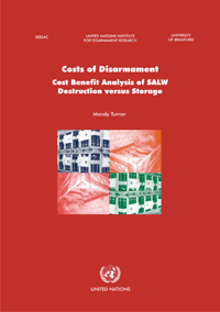 Costs of Disarmament: Cost Benefit Analysis of SALW Destruction versus Storage