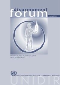 Disarmament Forum: Human Rights, Human Security and Disarmament