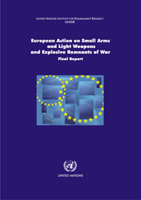 European Action on Small Arms and Light Weapons and Explosive Remnants of War: Final Report