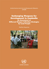 Exchanging Weapons for Development in Cambodia: An Assessment of Different Weapon Collection Strategies by Local People
