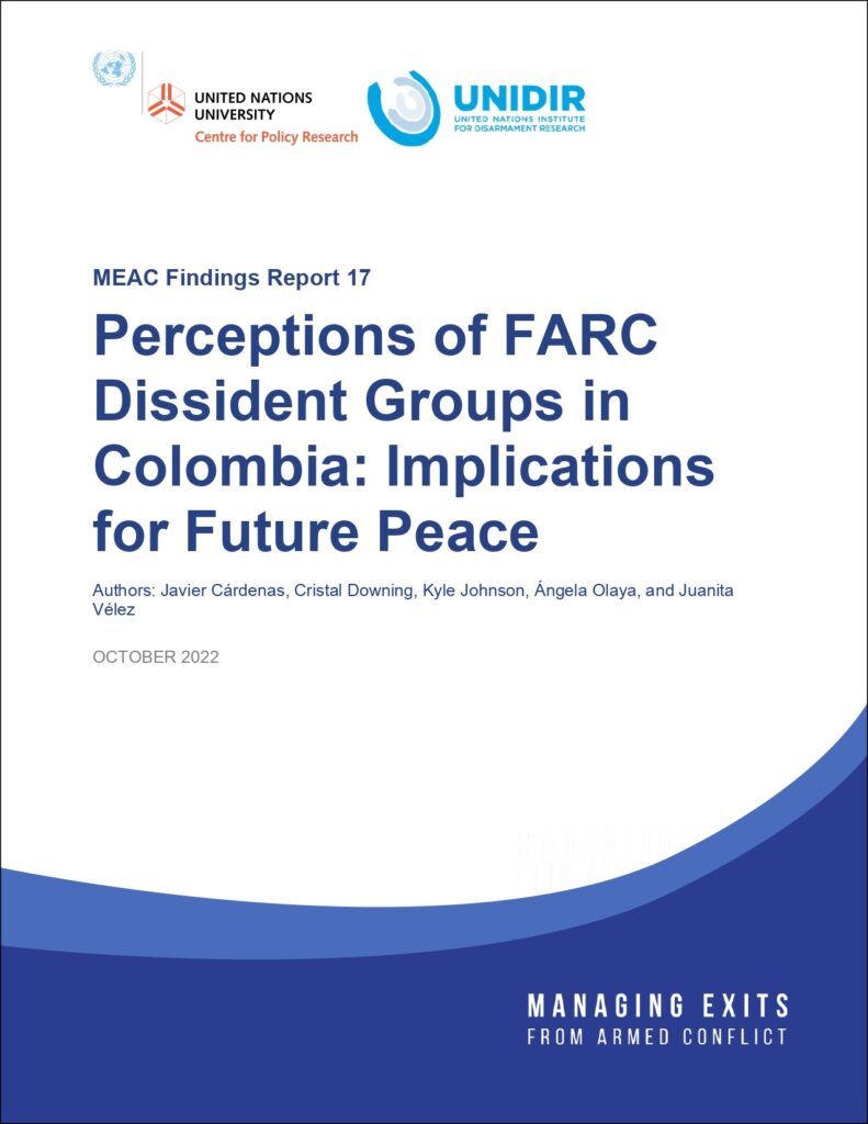 Perceptions of FARC Dissident Groups in Colombia: Implications for Future Peace (Findings Report 17)