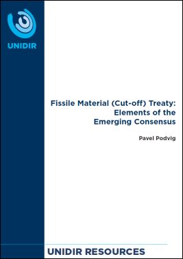 Fissile Material (Cut-off) Treaty: Elements of the Emerging Consensus