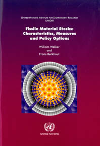 Fissile Material Stocks: Characteristics, Measures and Policy Options