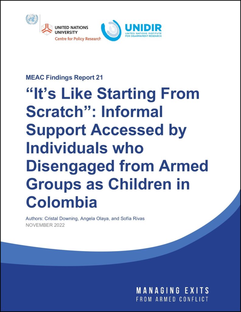 “It’s Like Starting From Scratch”: Informal Support Accessed by Individuals who Disengaged from Armed Groups as Children in Colombia (Findings Report 21)