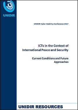 ICTs in the Context of International Peace and Security: Current Conditions and Future Approaches
