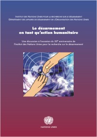 Le désarmement comme action humanitaire: Une discussion à l’occasion du 20e anniversaire de l’UNIDIR