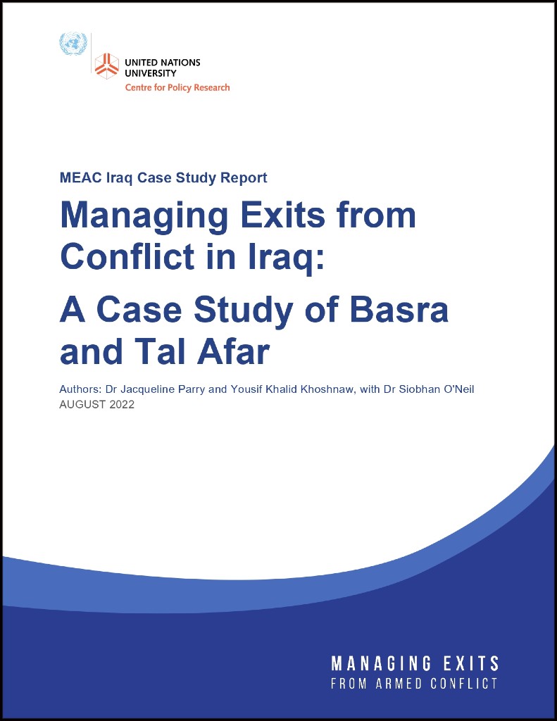 Iraq Case Study Report: Managing Exits from Conflict in Iraq: A Case Study of Basra and Tal Afar