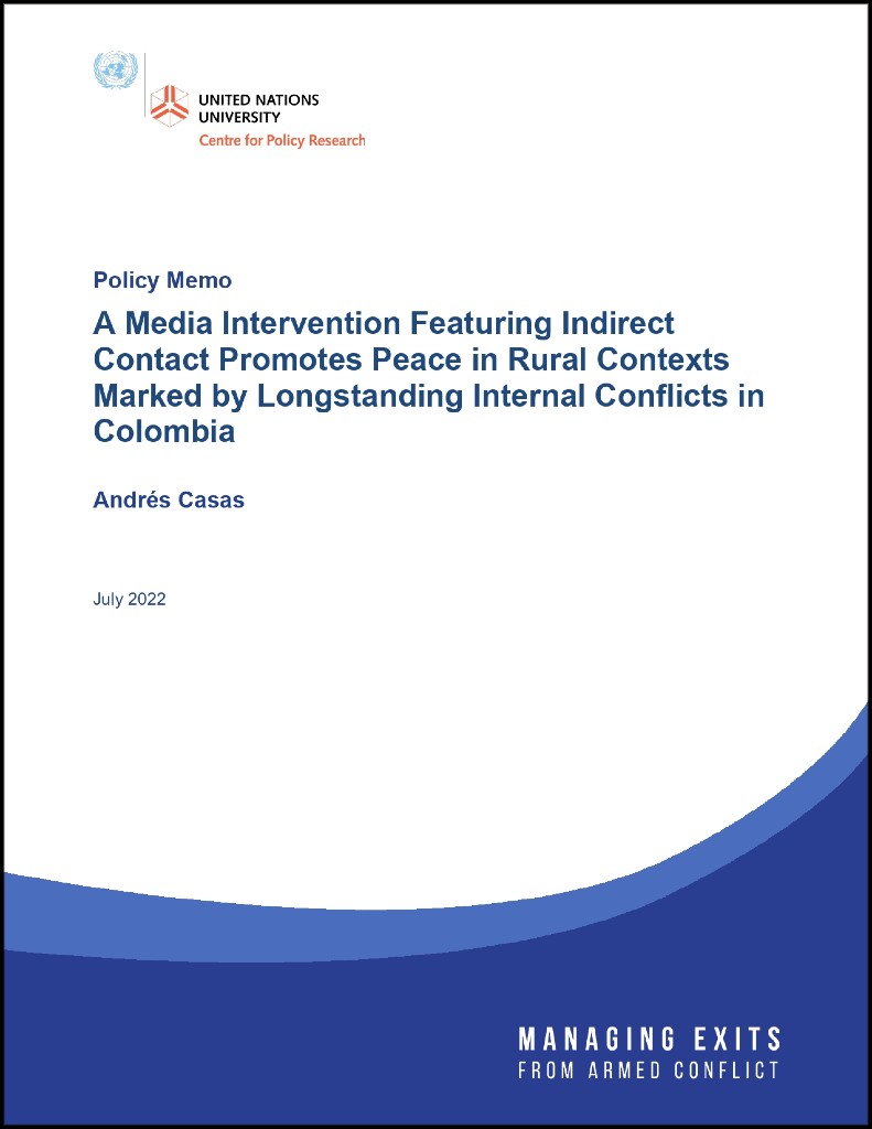 Policy Memo: A Media Intervention Featuring Indirect Contact Promotes Peace in Rural Contexts Marked by Longstanding Internal Conflicts in Colombia