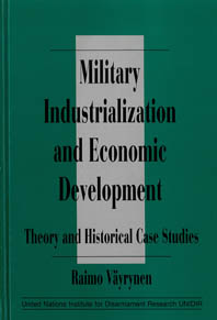 Military Industrialization and Economic Development. Theory and Historical Case Studies