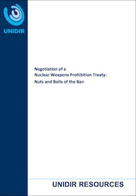 Negotiation of a Nuclear Weapons Prohibition Treaty: Nuts and Bolts of the Ban