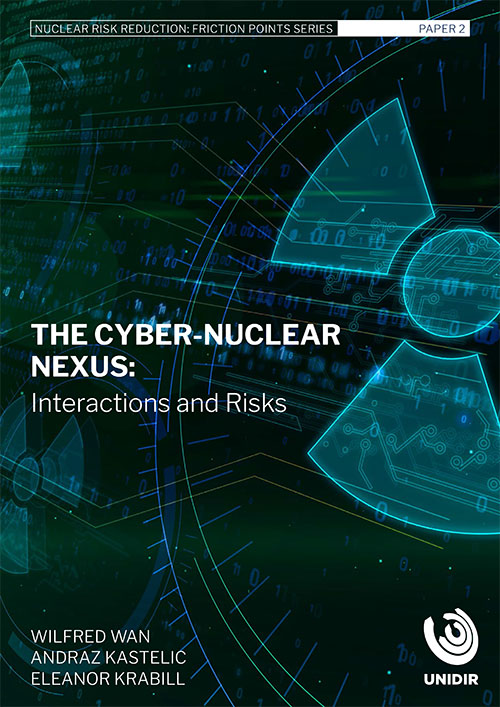 The Cyber-Nuclear Nexus: Interactions and Risks