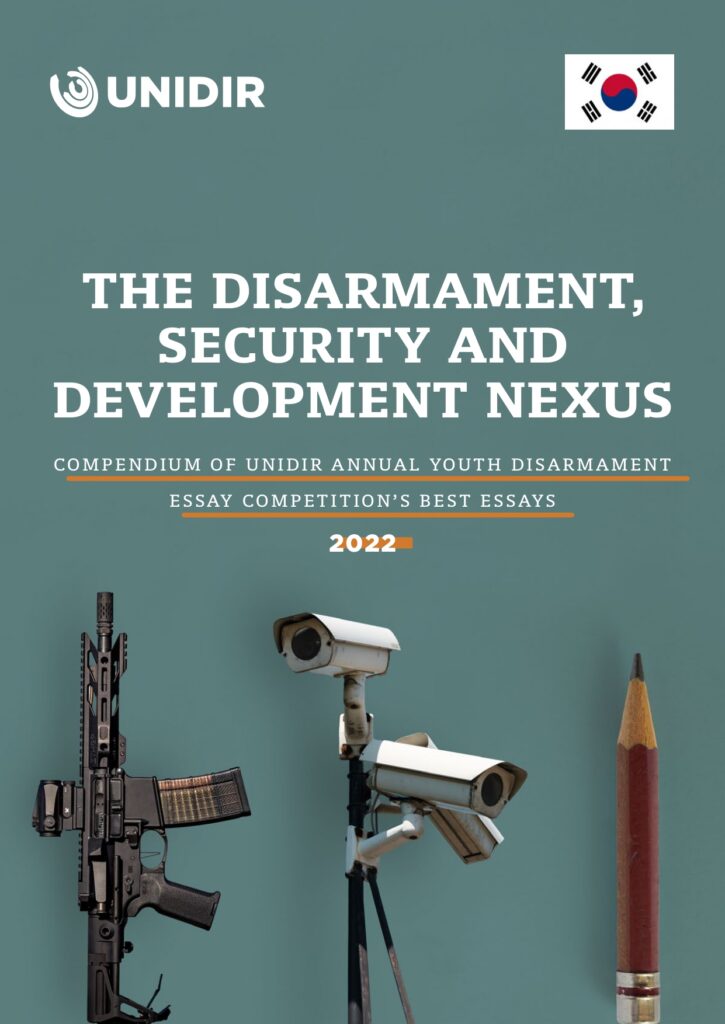 Disarmament, Security and Development Nexus: Compendium of UNIDIR Annual Youth Disarmament Essay Competition’s Best Essays