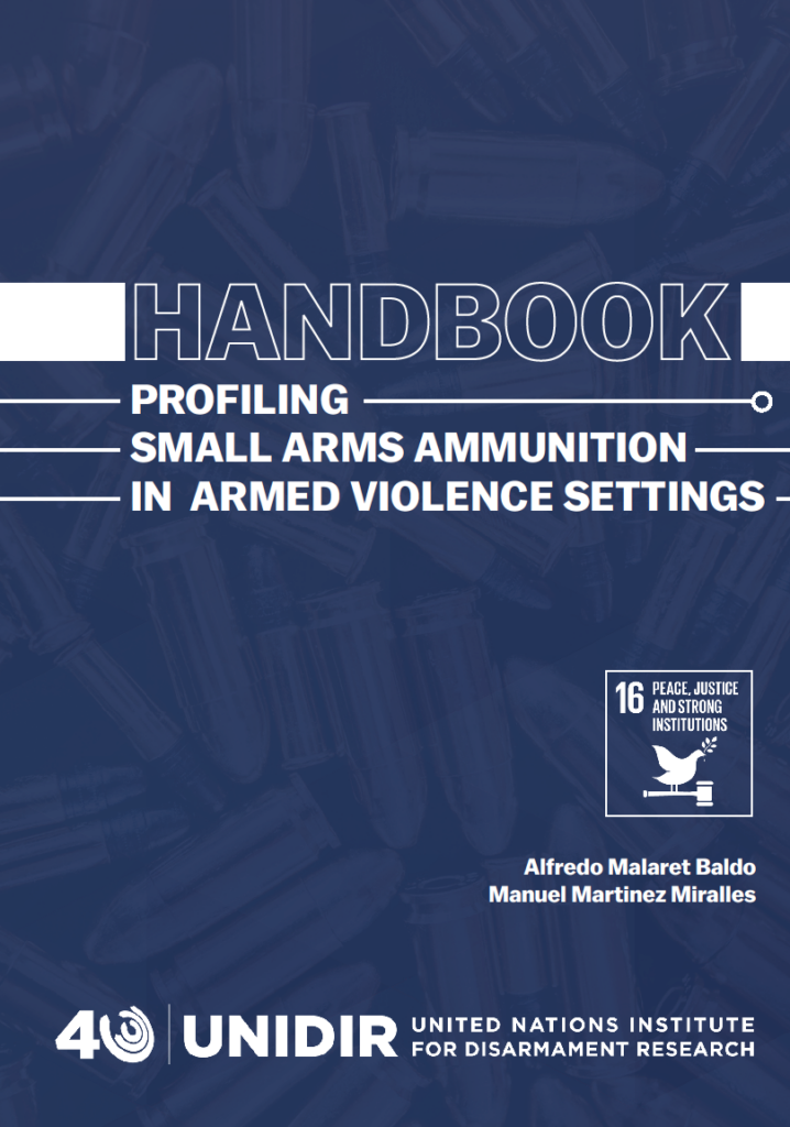 Handbook to Profile Small Arms Ammunition in Armed Violence Settings