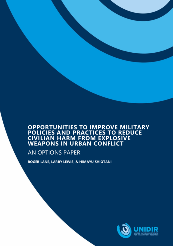 Opportunities to Improve Military Policies and Practices to Reduce Civilian Harm From Explosive Weapons in Urban Conflict