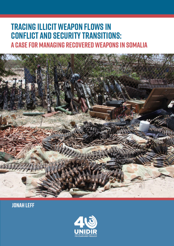 Tracing Illicit Weapon Flows in Conflict and Security Transitions: A Case for Managing Recovered Weapons in Somalia