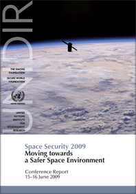 Space Security 2009: Moving towards a Safer Space Environment | Conference Report 15-16 June 2009