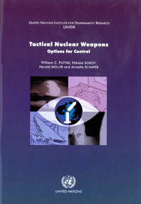 Tactical Nuclear Weapons: Options for Control