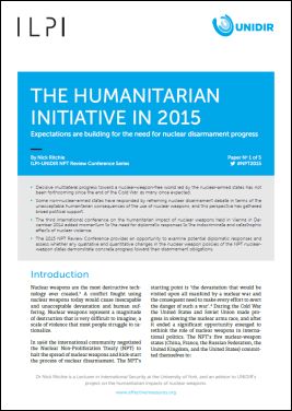 The Humanitarian Initiative in 2015: Expectations are Building for the Need for Nuclear Disarmament Progress