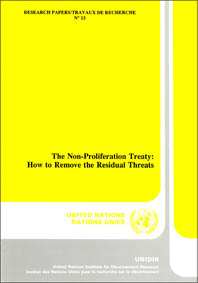 The Non-Proliferation Treaty: How to Remove the Residual Threats