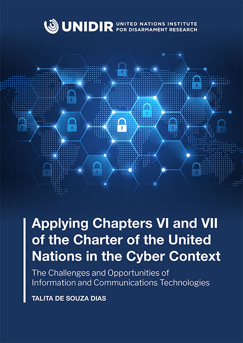 Applying Chapters VI and VII of the Charter of the United Nations in the Cyber Context