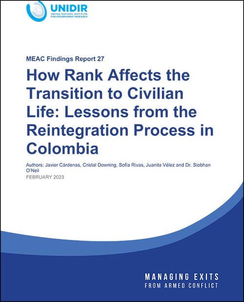 How Rank Affects the Transition to Civilian Life: Lessons from the Reintegration Process in Colombia (Findings Report 27)
