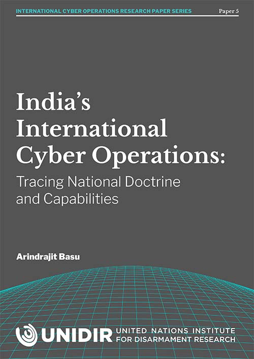 India’s International Cyber Operations: Tracing National Doctrine and Capabilities
