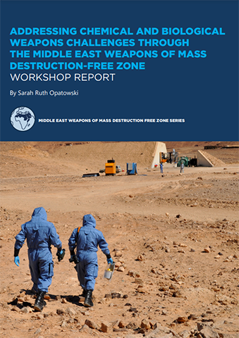 Addressing Chemical and Biological Weapons Challenges Through the Middle East Weapons of Mass Destruction-Free Zone: Workshop Report