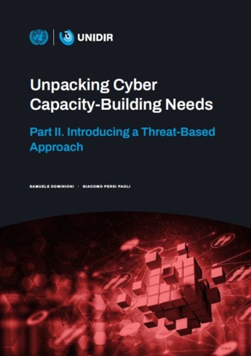 Unpacking Cyber Capacity-Building Needs: Part II. Introducing a Threat-Based Approach
