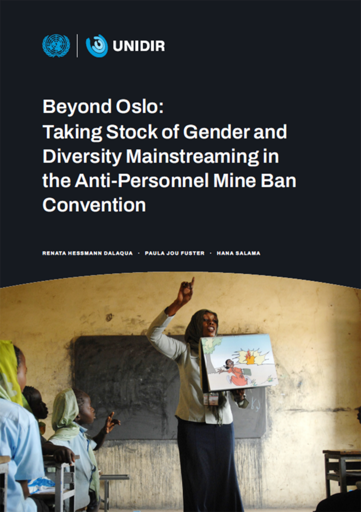 Beyond Oslo: Taking Stock of Gender and Diversity Mainstreaming in the Anti-Personnel Mine Ban Convention