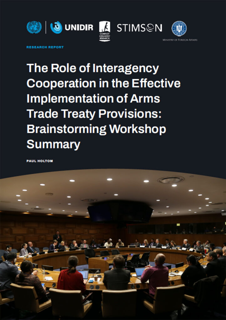 The Role of Interagency Cooperation in the Effective Implementation of Arms Trade Treaty Provisions: Brainstorming Workshop Summary