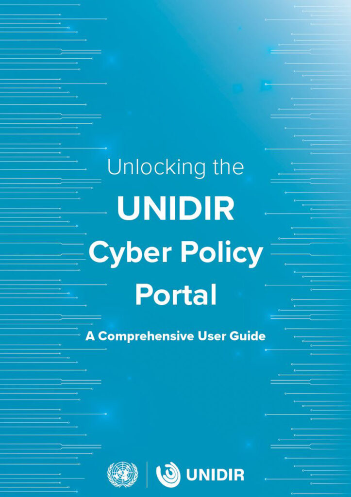 Unlocking the UNIDIR Cyber Policy Portal: A Comprehensive User Guide