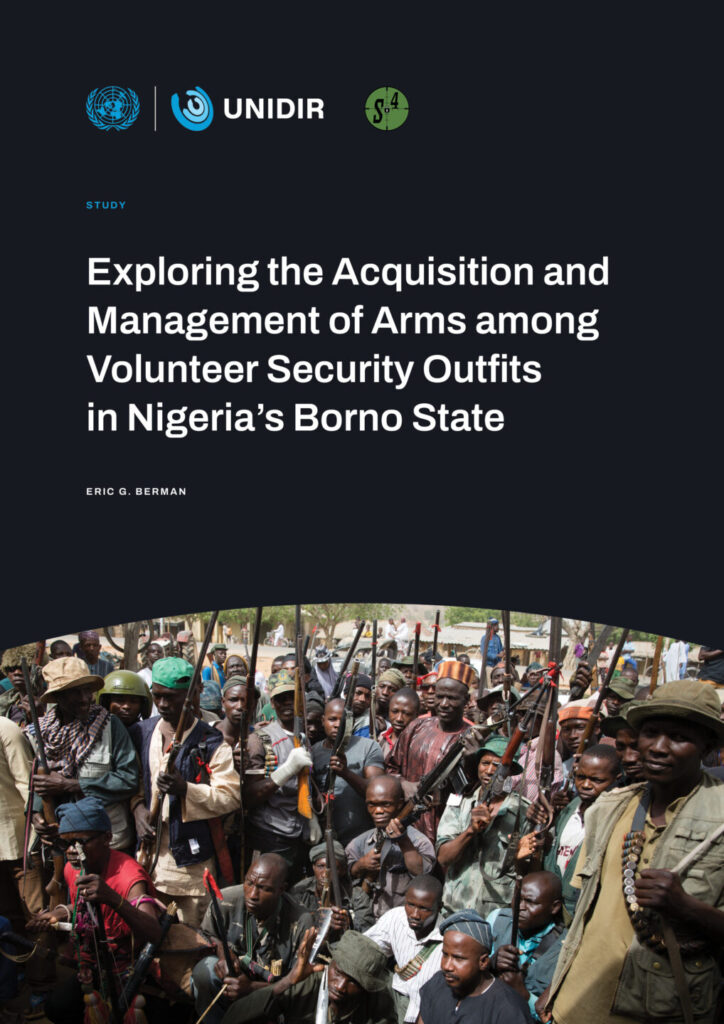 Exploring the Acquisition and Management of Arms among Volunteer Security Outfits in Nigeria’s Borno State