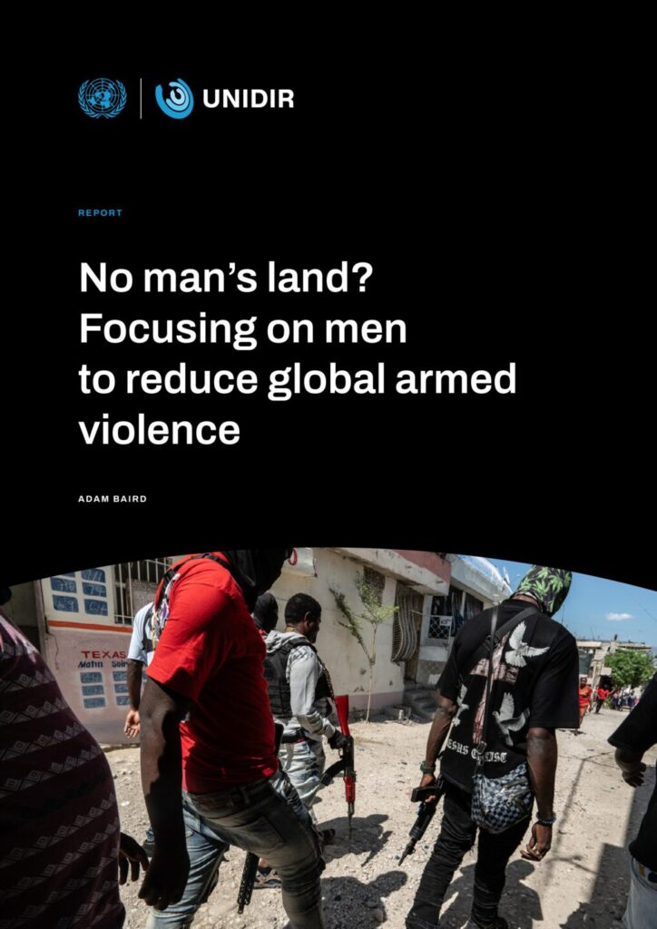 No man’s land? Focusing on men to reduce global armed violence