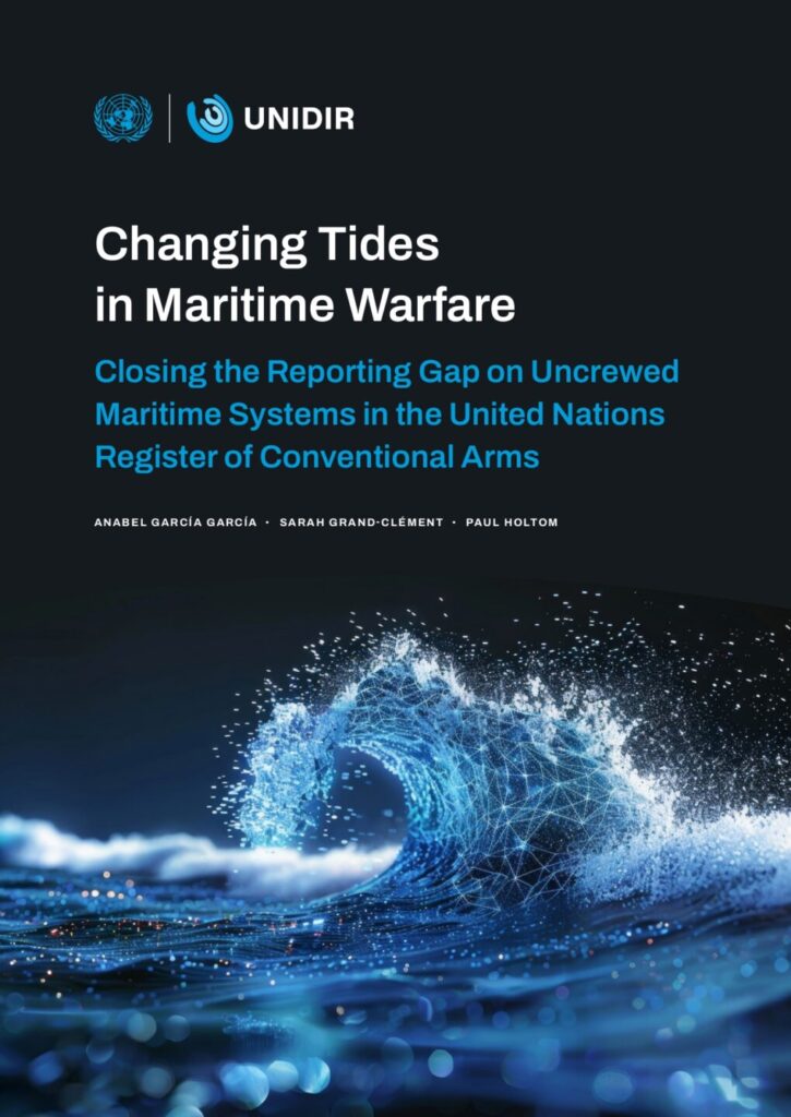 Changing Tides in Maritime Warfare: Closing the Reporting Gap on Uncrewed Maritime Systems in the United Nations Register of Conventional Arms