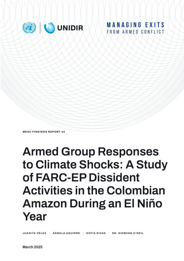 Armed Group Responses to Climatic Shocks: A Study of FARC-EP Dissident Activities in the Colombian Amazon During an El Niño Year