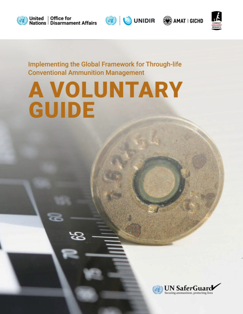 Implementing the Global Framework for Through-life Conventional Ammunition Management: A Voluntary Guide