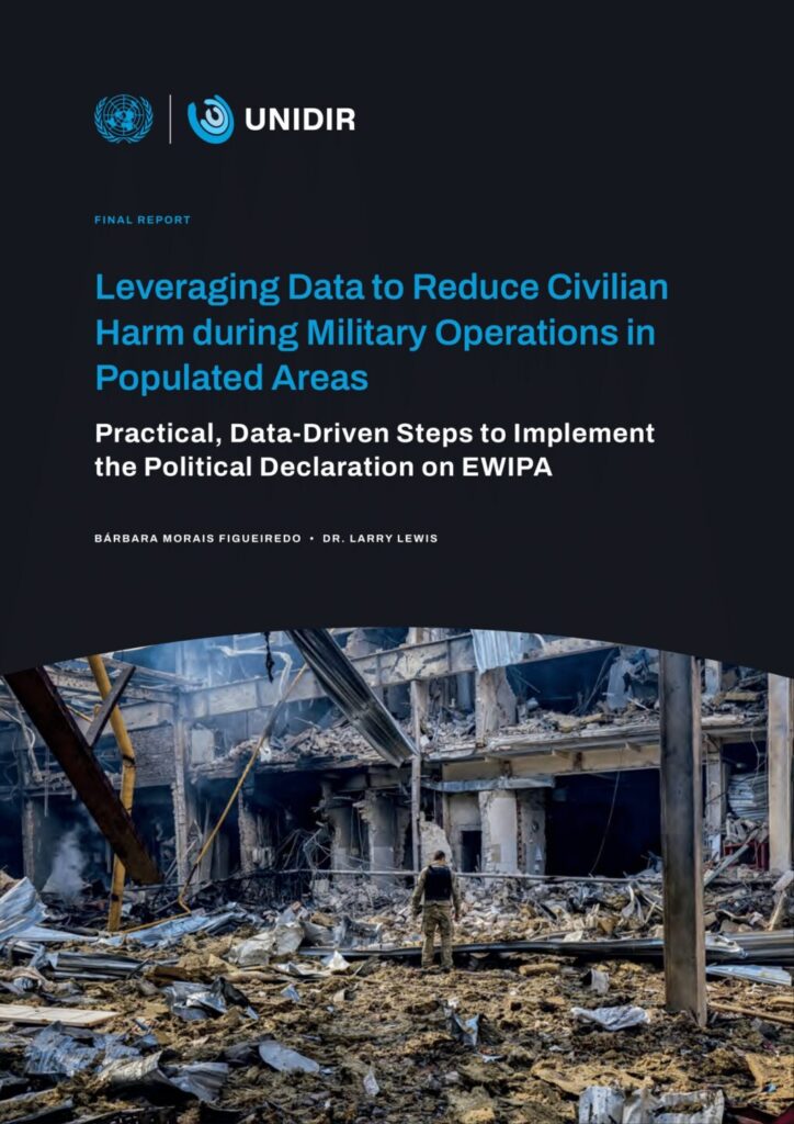 Leveraging Data to Reduce Civilian Harm during Military Operations in Populated Areas: Practical, Data-Driven Steps to Implement the Political Declaration on Explosive Weapons in Populated Areas