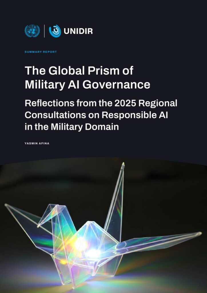 The Global Prism of Military AI Governance: Reflections from the 2025 Regional Consultations on Responsible AI in the Military Domain