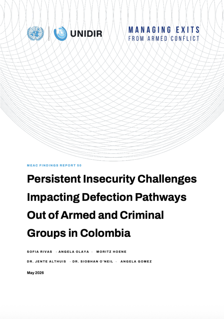 Persistent Insecurity Challenges Impacting Defection Pathways out of Armed and Criminal Groups in Colombia