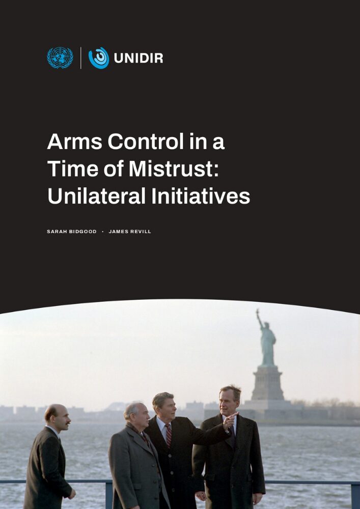 Arms Control in a Time of Mistrust: Unilateral Initiatives