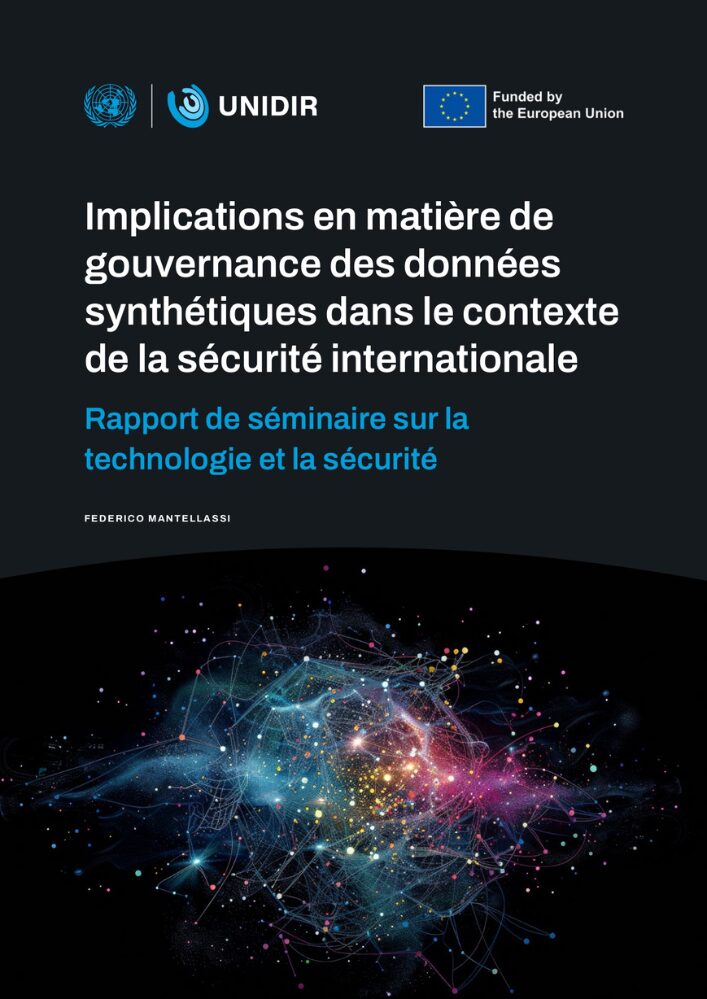 Implications en matière de gouvernance des données synthétiques dans le contexte de la sécurité internationale  