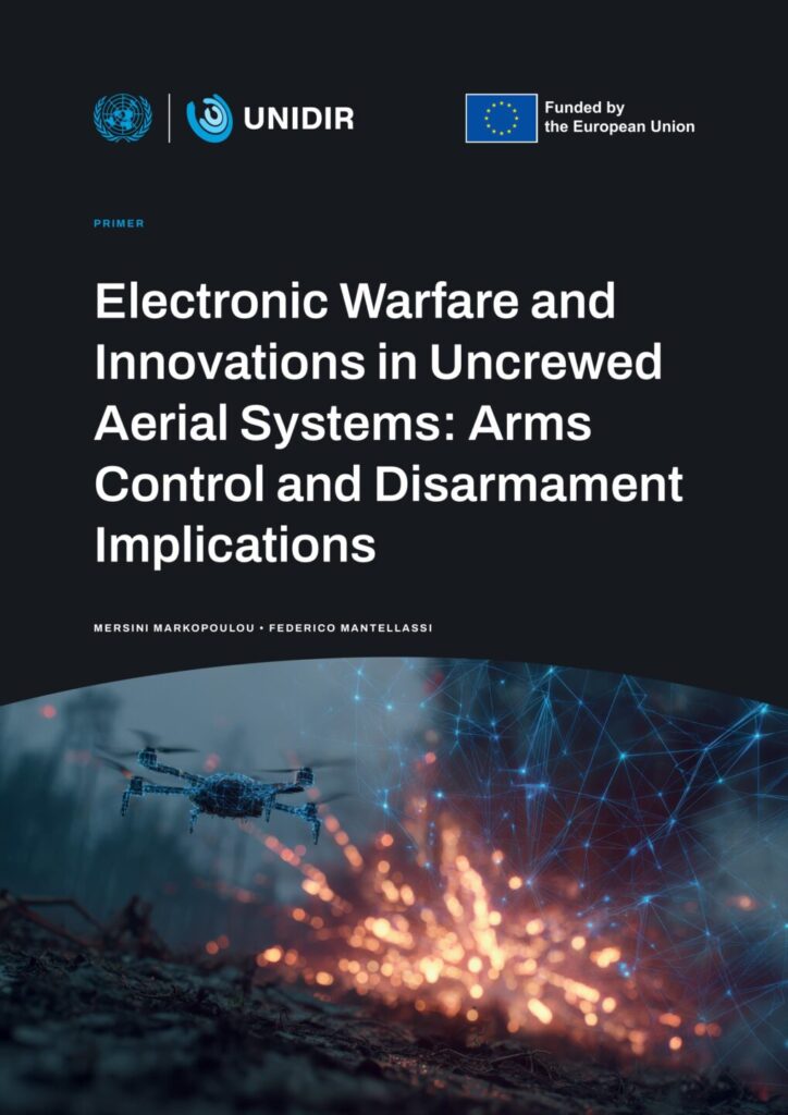 Electronic Warfare and Innovations in Uncrewed Aerial Systems: Arms Control and Disarmament Implications